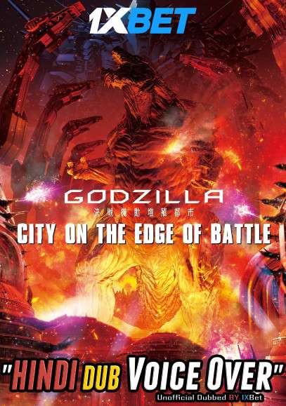 Godzilla: City on the Edge of Battle (2018) WEBRip DuaL Audio Hindi UnofficaL Dubbed 720p [1XBET] download